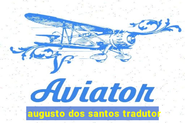 augusto dos santos tradutor